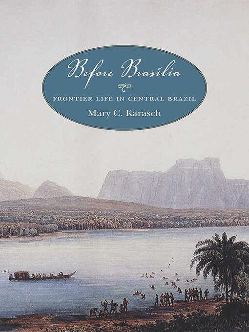 Title details for Before Brasília by Mary C. Karasch - Wait list